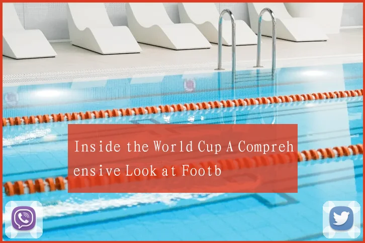 Inside the World Cup A Comprehensive Look at Footb